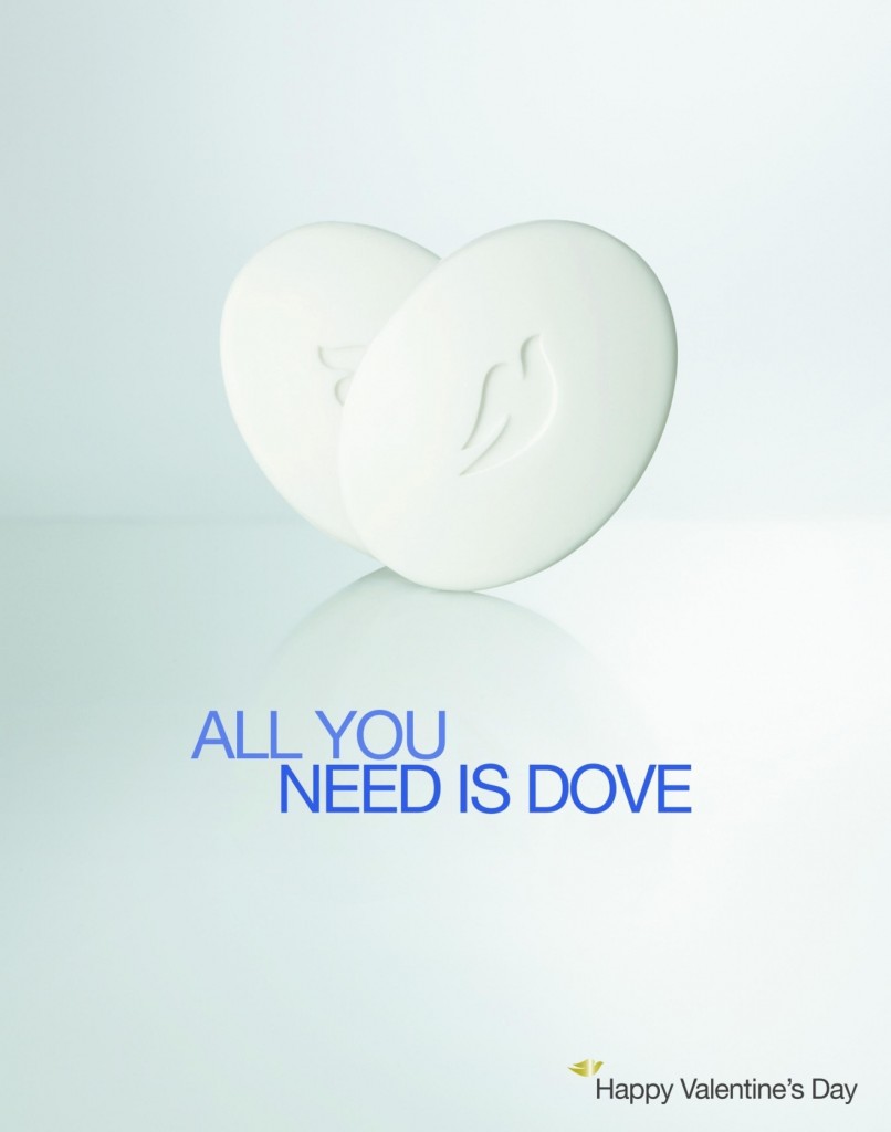 Dove - "All you need is Dove."
